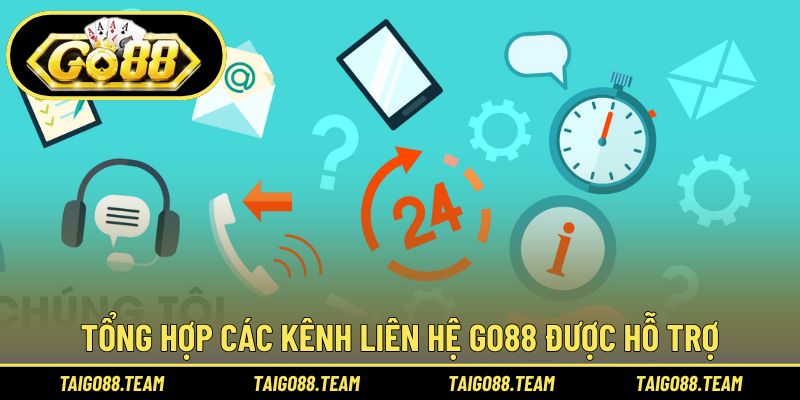 Tổng hợp các kênh liên hệ GO88 được hỗ trợ